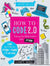 HOW TO CODE 2.0 IN 10 EASY LESSONS SUPER SKILLS
